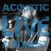 Acoustic Live & Honest album lyrics, reviews, download