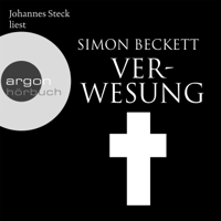 Simon Beckett - Verwesung (Ungekürzte Lesung) artwork