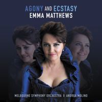 Emma Matthews, Andrea Molino & The Melbourne Symphony Orchestra - Agony and Ecstasy artwork