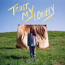 Trust My Lonely - Single - Alessia Cara