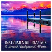 Instrumental Jazz Mix & Smooth Background Music artwork
