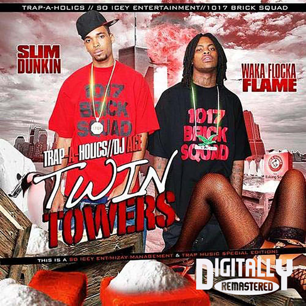 Twin Towers 1 By Waka Flocka Flame On Apple Music