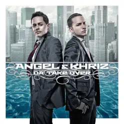 Da' Take Over - Angel & Khriz