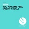 You Make Me Feel (Mighty Real) [John Dish Remix] artwork
