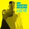 Me Gustas Mucho - Single album lyrics, reviews, download