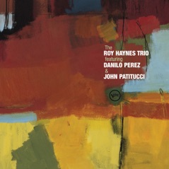 The Roy Haynes Trio (feat. Danilo Perez & John Patitucci)