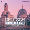 Deutsch Kunterbunt, Vol. 5 - Deep, Tech, Electronic, 2018