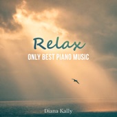Relax (Only Best Piano Music) artwork