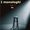 I Monologhi, Vol. 24