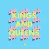 Stream & download Kings and Queens - EP