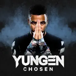 Chosen - Single - Yungen Chosen - Single - Yungen