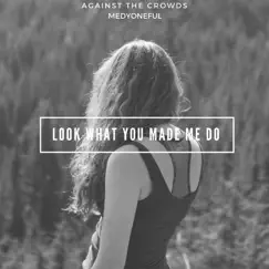Look What You Made Me Do Song Lyrics