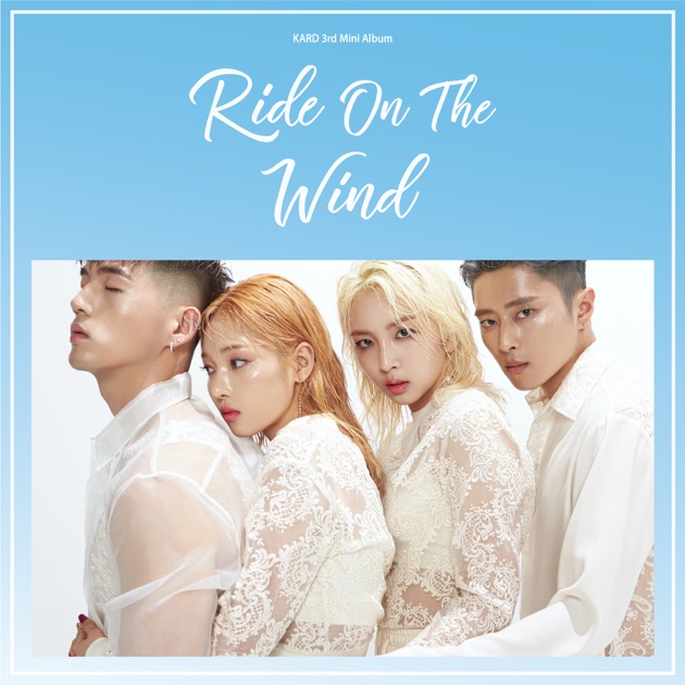 KARD – KARD 3rd Mini Album ‘Ride on the Wind’ – EP [iTunes Plus M4A]