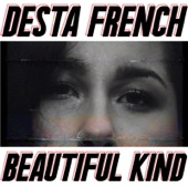 Desta French - Beautiful Kind
