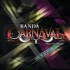 Banda Carnaval - Ella Es Mi Mujer