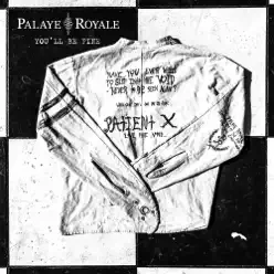 You'll Be Fine - Single - Palaye Royale You'll Be Fine - Single - Palaye Royale