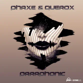 Paraphonic by Phaxe & Querox song reviws