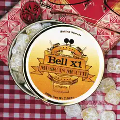 Music In Mouth (Revised UK version) - Bell X1