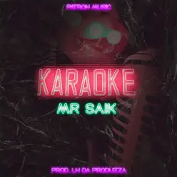 Karaoke - Single - Mr. Saik Karaoke - Single - Mr. Saik