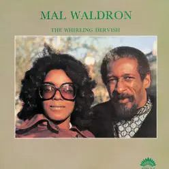 The Whirling Dervish - Mal Waldron The Whirling Dervish - Mal Waldron