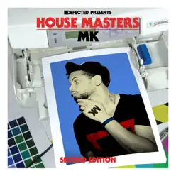 Defected Presents House Masters - MK (Second Edition) - MK Defected Presents House Masters - MK (Second Edition) - MK