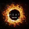 Heat (feat. Ashni) - Single album lyrics, reviews, download