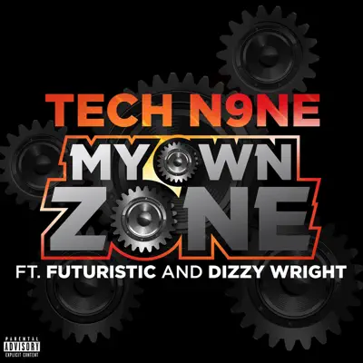 My Own Zone (feat. FUTURISTIC & Dizzy Wright) - Single - Tech N9ne