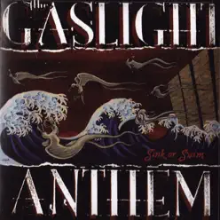 Sink or Swim - The Gaslight Anthem