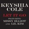 Keyshia Cole Ft. Lil Kim and Missy Elliot - Let It Go (Radio)