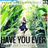 Have You Ever (feat. Rebecca Scales) - Single, 2017