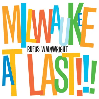 Milwaukee At Last!!! (Live) - Rufus Wainwright