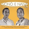 Dose Dupla: Nonô e Naná e Seus Grandes Sucessos, 2002