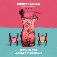 Krept & Konan - Pour Me Another One (feat. Tabitha) artwork