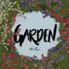 Garden - Single album lyrics, reviews, download