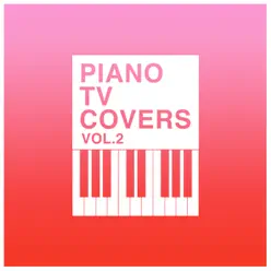 Piano TV Covers - Vol. 2 - The Blue Notes Piano TV Covers - Vol. 2 - The Blue Notes