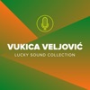 Vukica Veljović (Lucky Sound Collection)