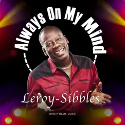 Always on My Mind - Single by Leroy Sibbles album reviews, ratings, credits