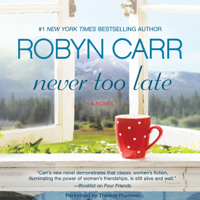 Robyn Carr - Never Too Late artwork