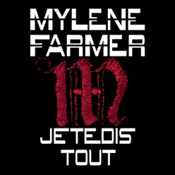 Je te dis tout (Edit) - Single - Mylène Farmer
