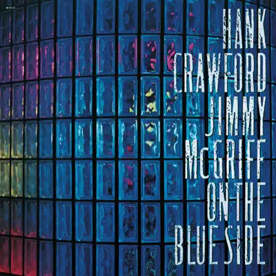 On the Blue Side - Hank Crawford On the Blue Side - Hank Crawford