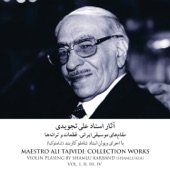 Maestro Ali Tajvidi: Collection Works, Vol. I, II, III, IV artwork