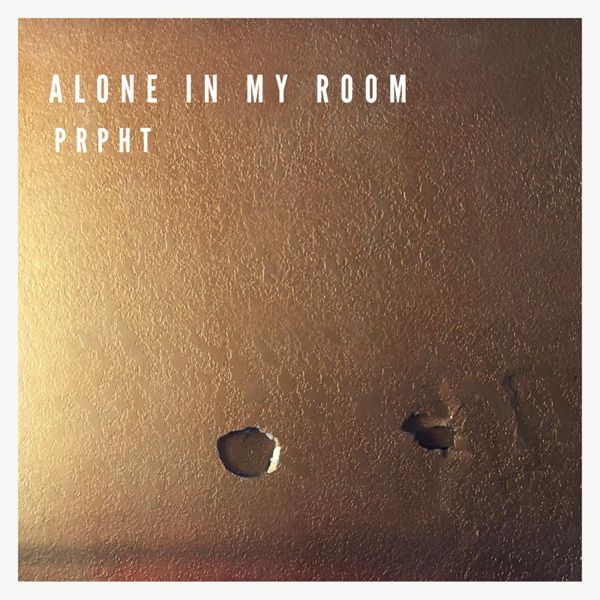 Alone In My Room By Prpht