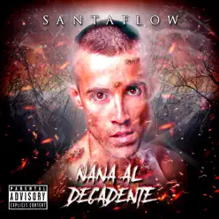 Nana al Decadente - Single - Santaflow