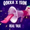 Real Talk - Qokka & S.O.N. lyrics