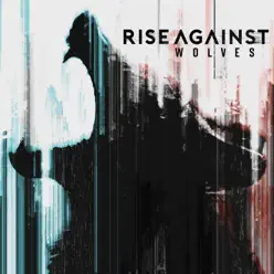 Wolves (Deluxe Edition) - Rise Against