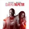 Quiero Repetir (feat. Mackie) - Single