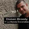 Osman Broody y La Banda Encendida