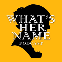 What'sHerName podcast