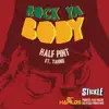 Stream & download Rock Ya Body - Single