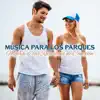 Música para los Parques – Mejora de las Relaciones de Conexión, para Más Paciente y Indulgencia, Sentimiento Más Profundo album lyrics, reviews, download